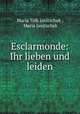 Esclarmonde: Ihr lieben und leiden, 