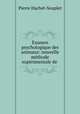 Examen psychologique des animaux: nouvelle mthode exprimentale de ., Pierre Hachet-Souplet 