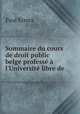 Sommaire du cours de droit public belge profess l`Universit libre de ., Paul Errera 