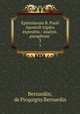 Epistolarum B. Pauli Apostoli triplex expositio.: analysi.paraphrasi .. 3, Bernardin, de Picquigny Bernardin 
