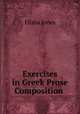 Exercises in Greek Prose Composition ., Elisha Jones 