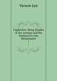 Euphorion: Being Studies of the Antique and the Medival in the Renaissance. 1, Vernon Lee 