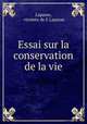 Essai sur la conservation de la vie, Lapasse, vicomte de E Lapasse 