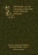 Old Fussee : or, the cannoneer`s last shot ; a tale of Bloody Antietam, Morris, Anthony P,Wilmer, Richard Hooker, 1918-, former owner 