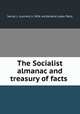 The Socialist almanac and treasury of facts, Sanial, L. (Lucien), b. 1836. ed,Socialist Labor Party 