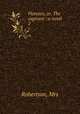 Florence, or, The aspirant : a novel. 2, Robertson, Mrs 