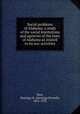Social problems of Alabama; a study of the social institutions and agencies of the state of Alabama as related to its war activities, Hart, Hastings H. (Hastings Hornell), 1851-1932 