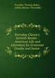 Everyday Classics: Seventh Reader : American Life and Literature for Grammar Grades and Junior ., Franklin Thomas Baker , Ashley Horace Thorndike 