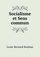 Socialisme et Sens commun, Louis-Bernard Bonjean 