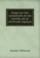 Essai sur les conditions et les limites de la certitude logique, Gaston Milhaud 
