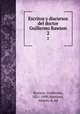 Escritos y discursos del doctor Guillermo Rawson. 2, Rawson, Guillermo, 1821-1890,Martinez, Alberto B. ed 