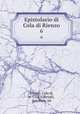 Epistolario di Cola di Rienzo. 6, Rienzo, Cola di, d. 1354,Gabrielli, Annibale, ed 