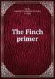 The Finch primer, Finch, Adelaide V. (Adelaide Victoria), b. 1864 