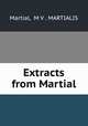 Extracts from Martial, Martial, M V . MARTIALIS 