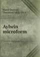 Aylwin microform, Watts-Dunton, Theodore, 1832-1914 