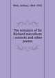 The romance of Sir Richard microform : sonnets and other poems, Weir, Arthur, 1864-1902 