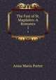 The Fast of St. Magdalen: A Romance. 1, Anna Maria Porter 
