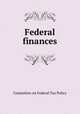 Federal finances, Committee on Federal Tax Policy 