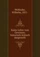 Kants Lehre vom Gewissen; historisch-kritisch dargestellt, Wohlrabe, Wilhelm, 1851- 