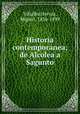 Historia contemporanea; de Alcolea a Sagunto, 