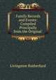 Family Records and Events: Compiled Principally from the Original ., Livingston Rutherfurd 