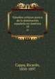 Estudios crticos acerca de la dominacin espaola en Amrica. 10, Cappa, Ricardo, 1850-1897 