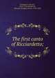 The first canto of Ricciardetto;, 