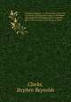 Vestigia Anglicana; or, Illustrations of the most interesting and debatable points in the history and antiquities of England; from the earliest ages to the accession of the House of Tudor. 1, Clarke, Stephen Reynolds 