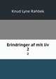 Erindringer af mit liv. 2, Knud Lyne Rahbek 