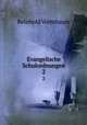 Evangelische Schulordnungen. 2, Reinhold Vormbaum 