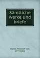 Smtliche werke und briefe, Kleist, Heinrich von, 1777-1811 