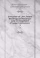 Evolution of Law: Select Readings on the Origin and Development of Legal Institutions .. 3, Albert Kocourek , John Henry Wigmore 