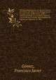 Memoria biografica de los varones ilustres de la Rioja que ms se han distinguido en ciencias, artes, bellas letras, poltica y milicia, premiada en el certamen literario convocado por el Excmo. Ayuntamiento de Logroo en Setiembre de 1884, 