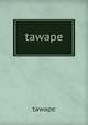 tawape, tawape 