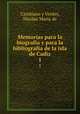 Memorias para la biografia y para la bibliografia de la isla de Cadiz. 1, Cambiaso y Verdes, Nicolas Maria de 