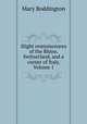 Slight reminiscences of the Rhine, Switzerland, and a corner of Italy, Volume 1, Mary Boddington 
