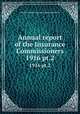 Annual report of the Insurance Commissioners. 1916 pt.2, Massachusetts. Insurance Commissioners 