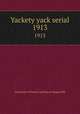 Yackety yack serial. 1913, University of North Carolina at Chapel Hill 