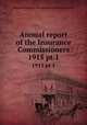 Annual report of the Insurance Commissioners. 1915 pt.1, Massachusetts. Insurance Commissioners 