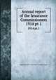 Annual report of the Insurance Commissioners. 1914 pt.1, Massachusetts. Insurance Commissioners 