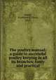 The poultry manual; a guide to successful poultry keeping in all its branches, fancy and practical, Sewell, Franklane L,Tilson, Ida E 