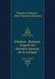 Fnelon & Bossuet, d`aprs les derniers travaux de la critique, 