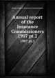 Annual report of the Insurance Commissioners. 1907 pt.2, Massachusetts. Insurance Commissioners 