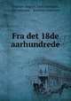 Fra det 18de aarhundrede., Kristian August Emil Arentzen, Kr Arentzen , Kristian Arentzen 