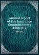 Annual report of the Insurance Commissioners. 1888 pt.2, Massachusetts. Insurance Commissioners 