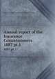 Annual report of the Insurance Commissioners. 1887 pt.1, Massachusetts. Insurance Commissioners 