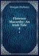 Florence Macarthy: An Irish Tale. 4, Morgan (Sydney) 