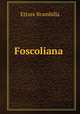 Foscoliana ., Ettore Brambilla 
