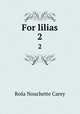 For lilias. 2, 