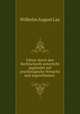 Fhrer durch den Rechtschreib-unterricht gegrndet auf psychologische Versuche und angeschlossen ., Wilhelm August Lay 